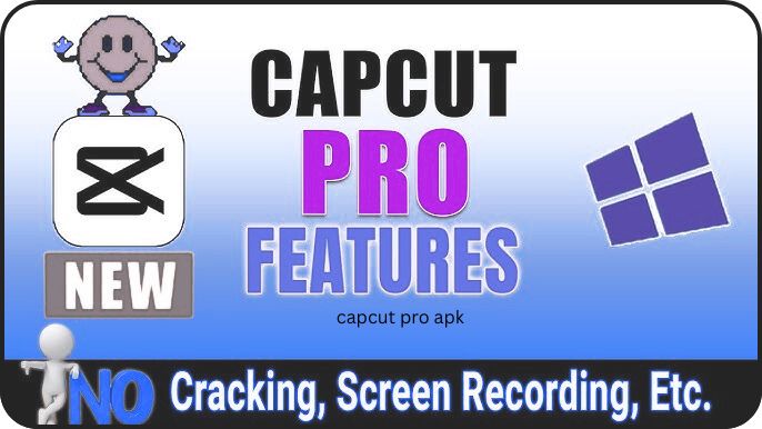 capcut pro features for pc